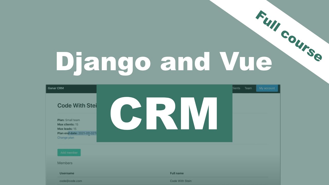 Django and Vue CRM tutorial - Full course with Django Rest Framework