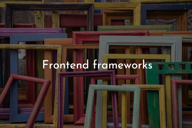 My favorite frontend frameworks